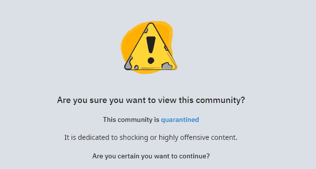A warning on online platform Reddit that lets the user know the content has been quarantined. 